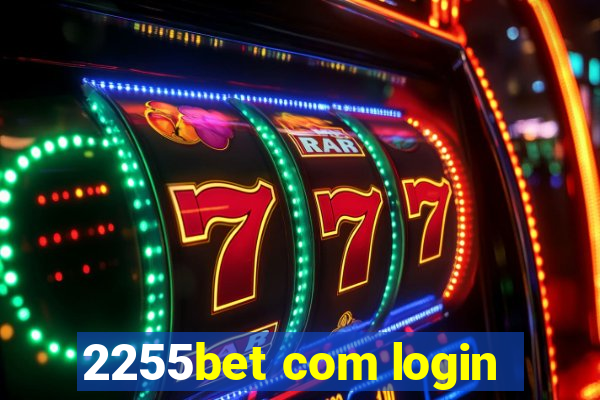 2255bet com login